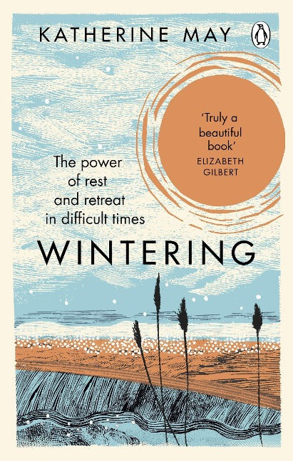 Wintering. The power of rest and retreat in difficult times
