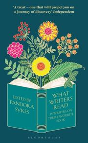 What Writers Read. 35 Writers on Their Favourite Book