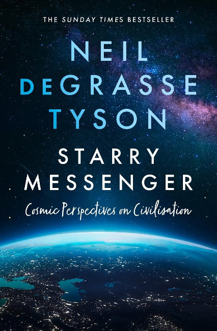 Starry Messenger. Cosmic Perspectives on Civilisation