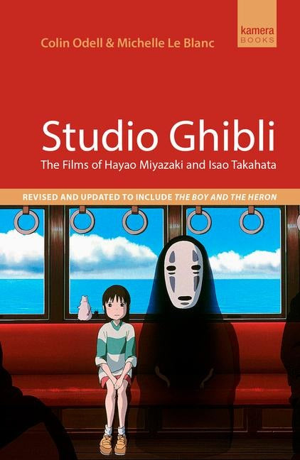 Studio Ghibli. The Films Of Hayao Miyazaki and Isao Takahata