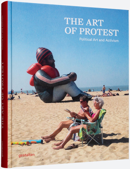 The Art of Protest. Political Art and Activism