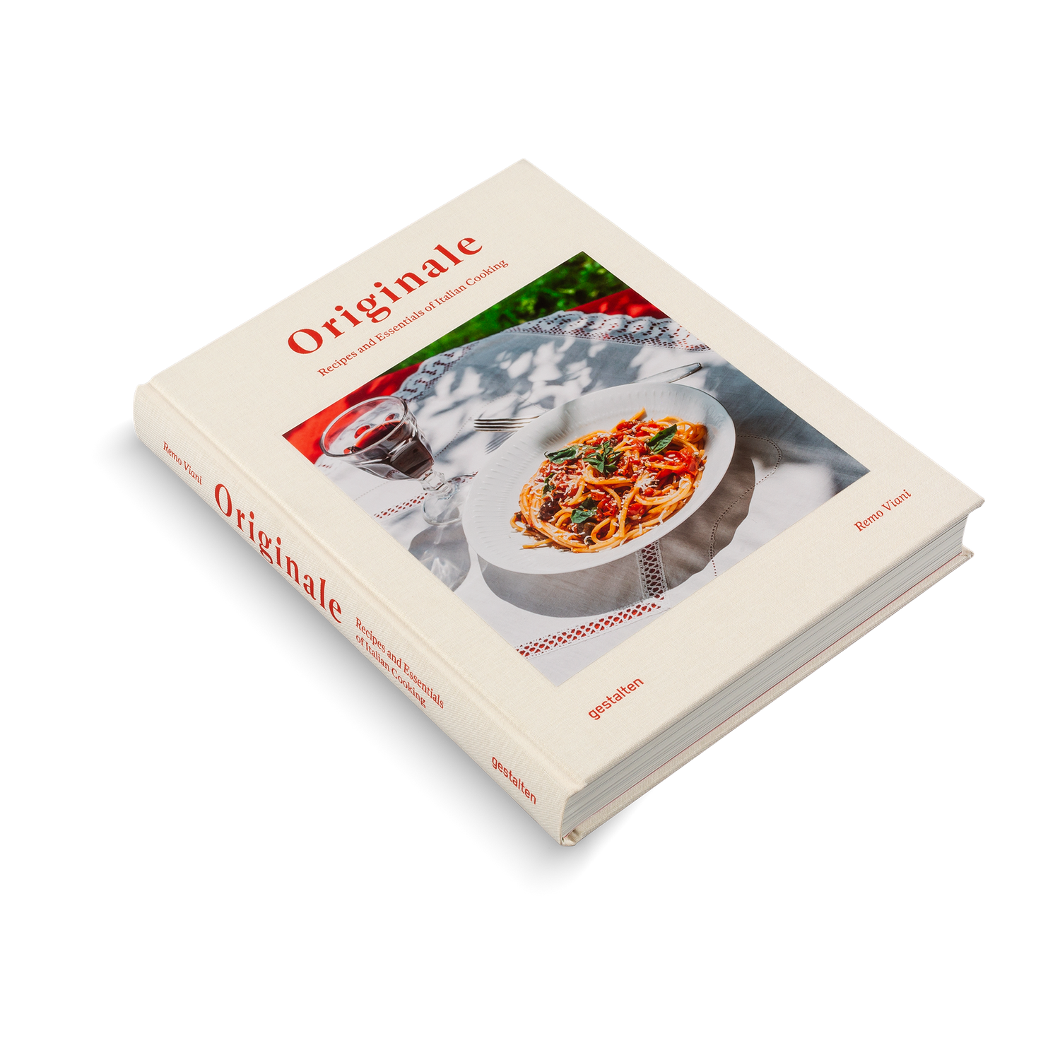 Originale. Recipes and Essentials of Italian Cooking