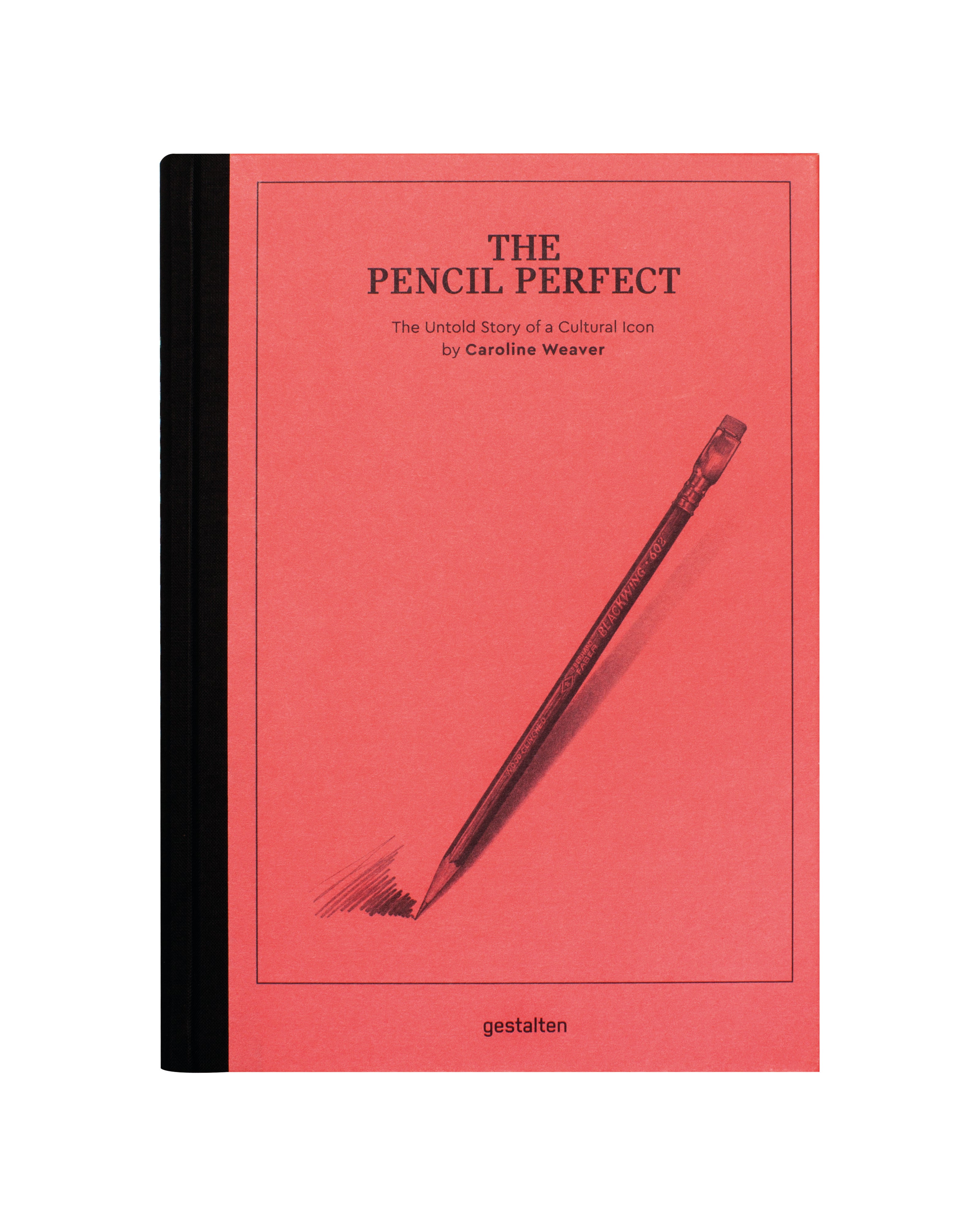 The Pencil Perfect. The Untold Story of a Cultural Icon