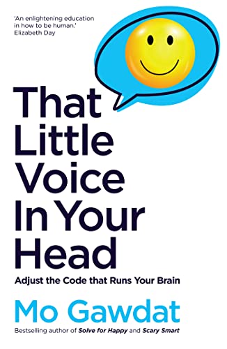 That Little Voice In Your Head. Adjust the Code that Runs Your Brain