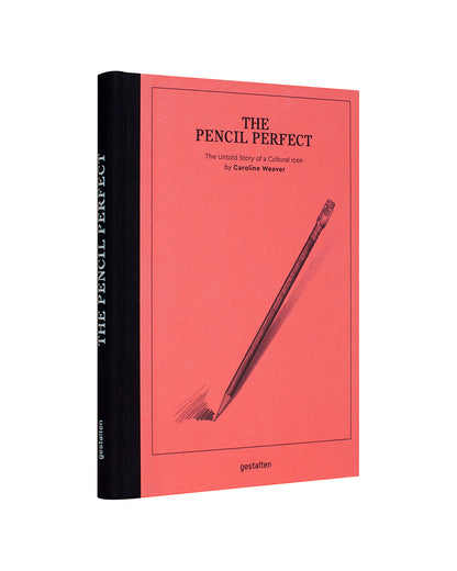 The Pencil Perfect. The Untold Story of a Cultural Icon