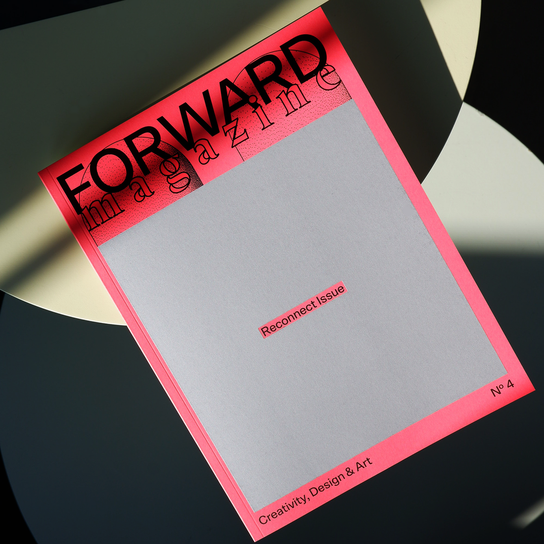 Forward Magazine Issue No. 4 - “Reconnect Issue”