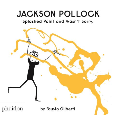 Jackson Pollock Splashed Paint And Wasn&