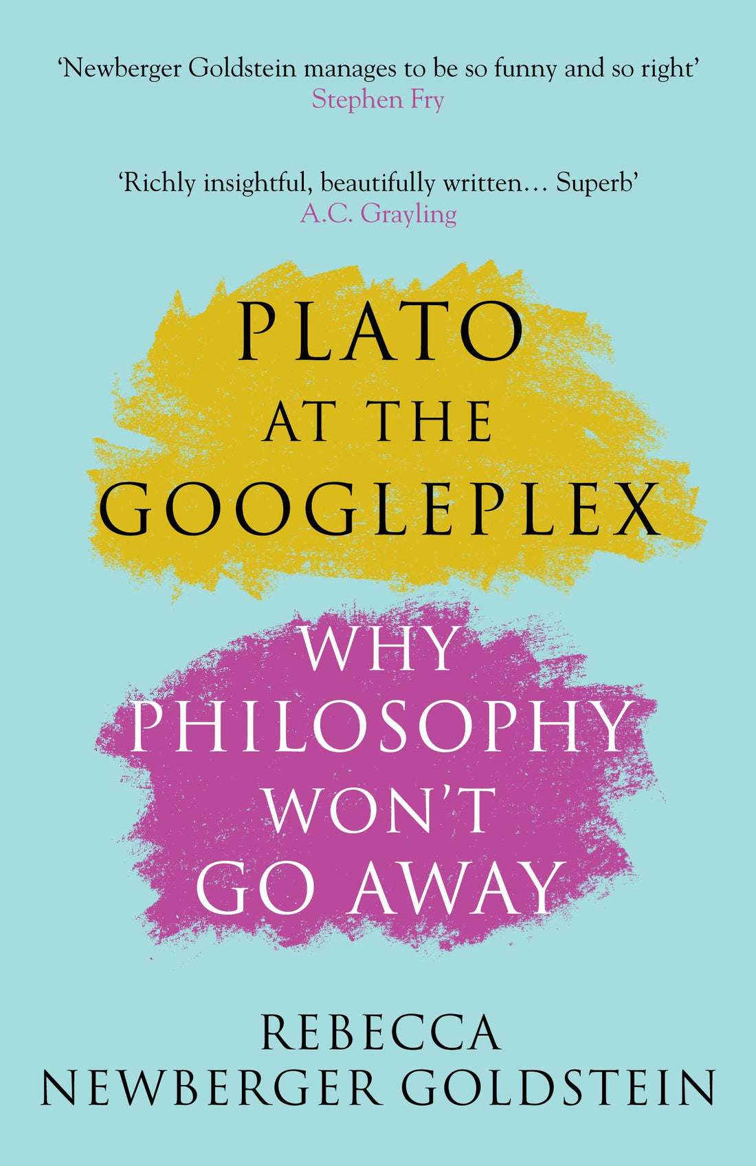 Plato at the Googleplex. Why Philosophy won&