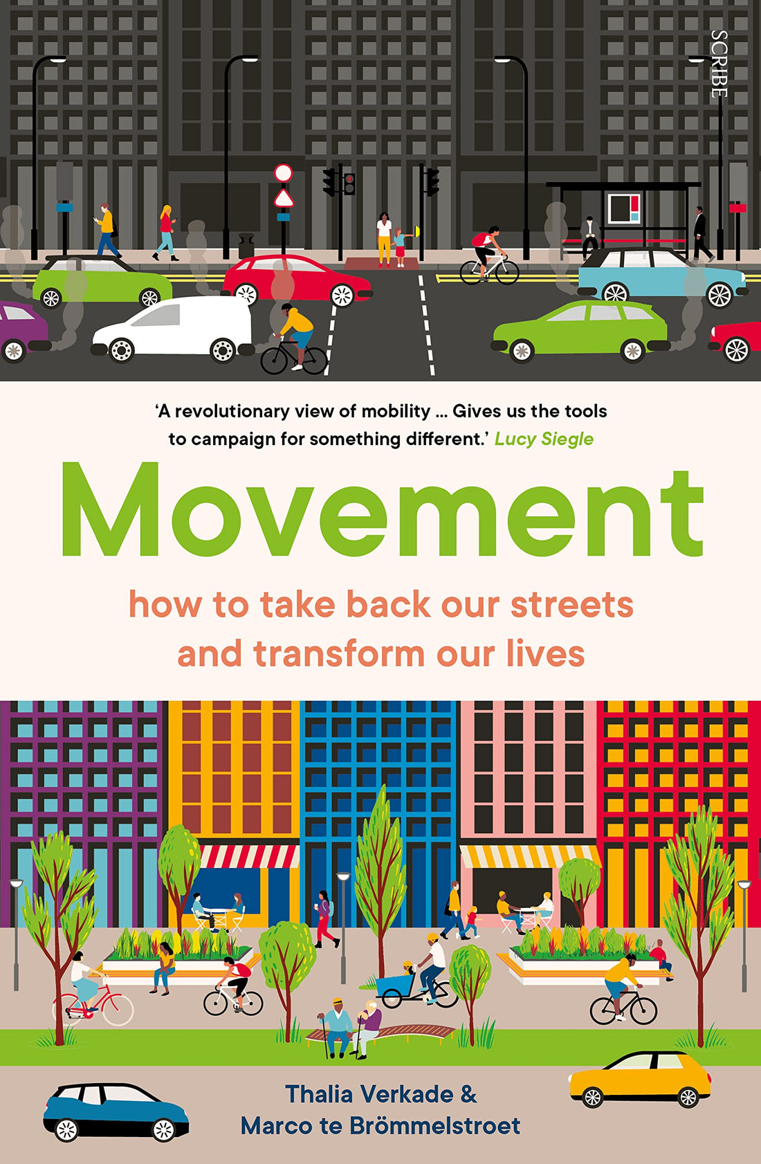 Movement. How to Take Back our Streets and Transform Our Lives