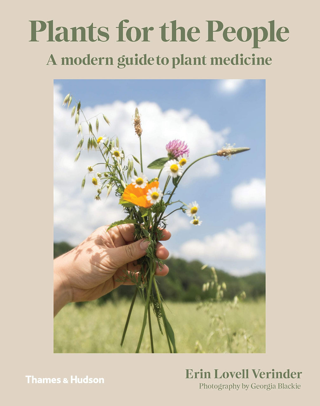 Plants for the People. A Modern Guide to Plant Medicine