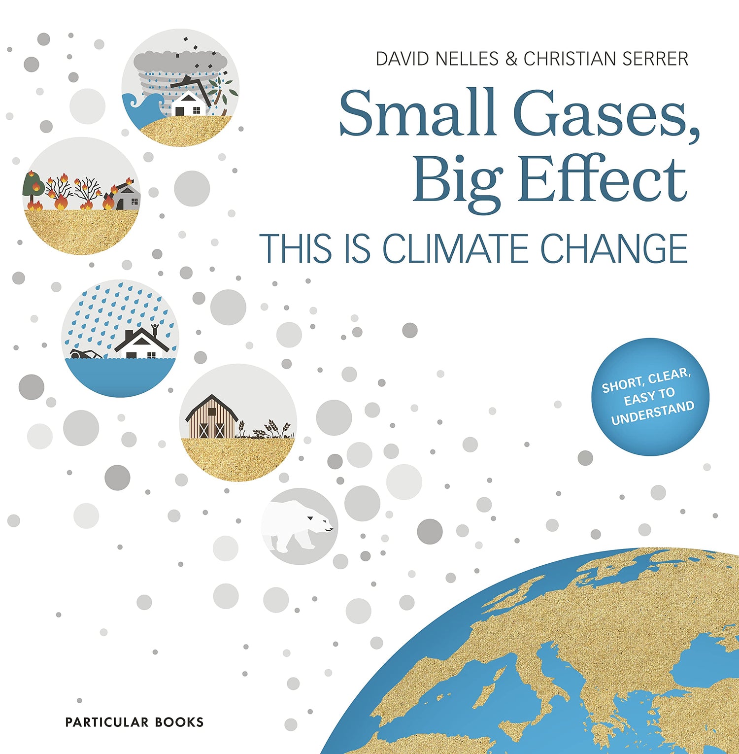 Small Gases, Big Effect. This is Climate Change